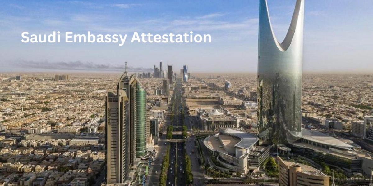 Saudi Embassy Attestation: A Step-by-Step Guide