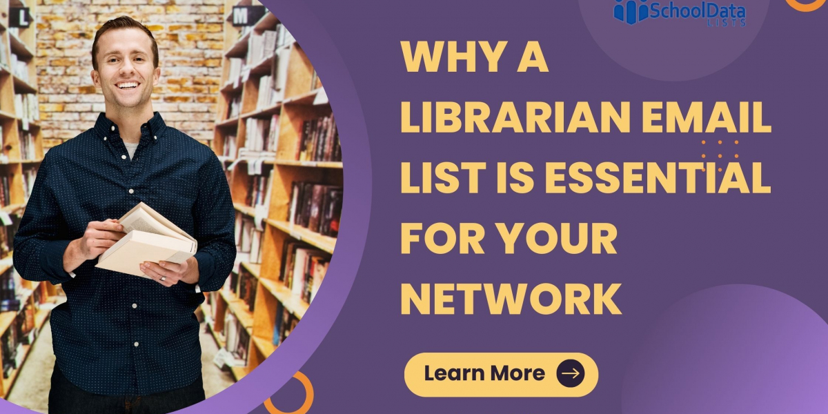 Why a Librarian Email List is Essential for Your Network?