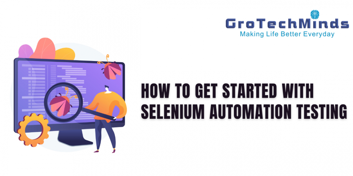 How to Get Started with Selenium Automation Testing